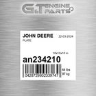 AN234210 Plate Fits John Deere (surplus Open Box) New. Price: $355.90.
