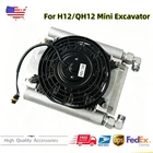 Radiator Plus Hydraulic Oil Cooler Fan For H12/QH12 Mini Excavator Attachment New. Price: $110.59.