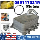 Engine Oil Cooler # 059117021R For Audi A6 Quattro Volkswagen Touareg 059117015P New. Price: $99.99.