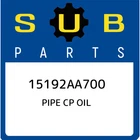 Subaru Pipe Cp Oil 15192AA700, New Genuine Oem Part. Price: $35.90.