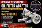 Oem Mopar 04893181AD Engine Oil Filter Adapter 6.4 Hemi Ram 2500 3500 New. Price: $225.00.