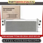 Automatic Transmission Oil Cooler For Nissan Titan Xd 2016 2017 2018 2019 5.0L New. Price: $68.70.